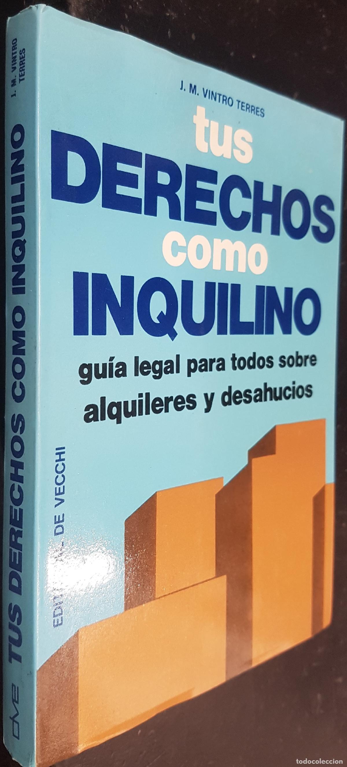 Livres: Tus derechos como inquilino, gu&iacute;a legal para todos sobre alquileres y deshaucios - VINTRO TERRES, J.