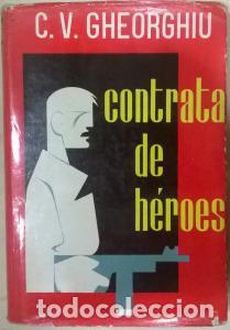 Libri di seconda mano: Contrata de h&eacute;roes - VIRGIL GHEORGHIU, C.: