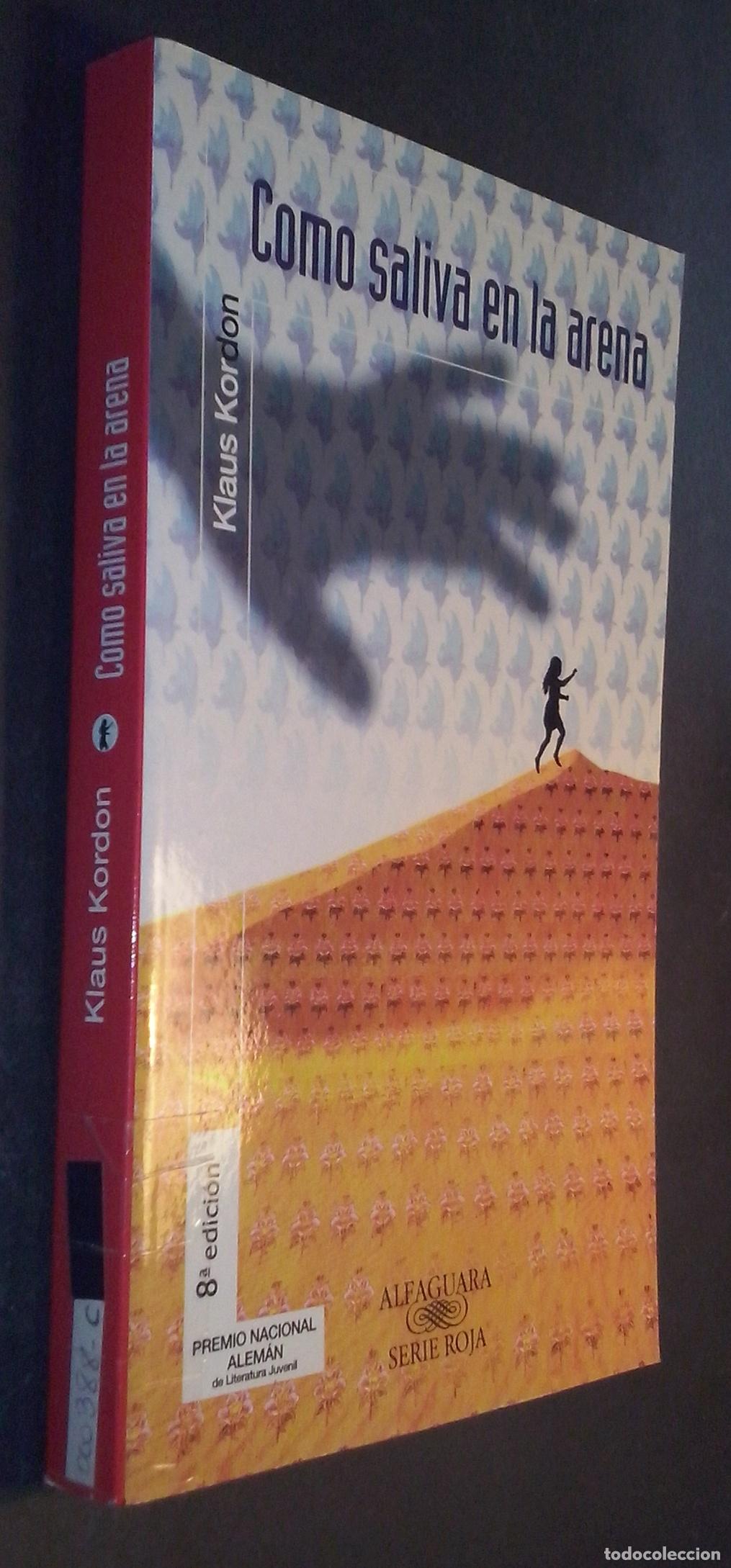 Libros: Como saliva en la arena - KORDON, Klaus: - Foto 1