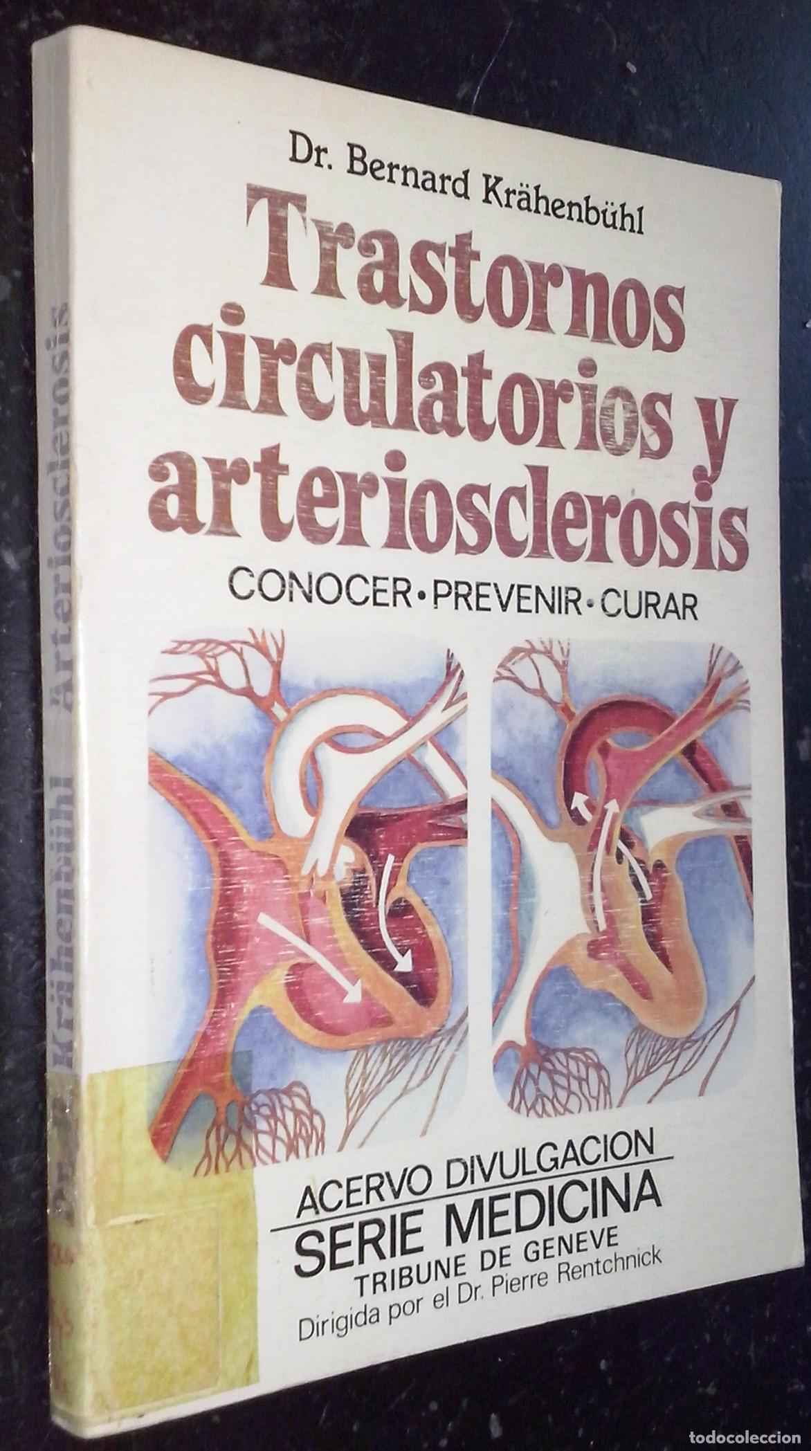 B&uuml;cher: Trastornos circulatorios y arteriosclerosis. Conocer, prevenir, curar - KR&Auml;HENB&Uuml;HL, Bernard: