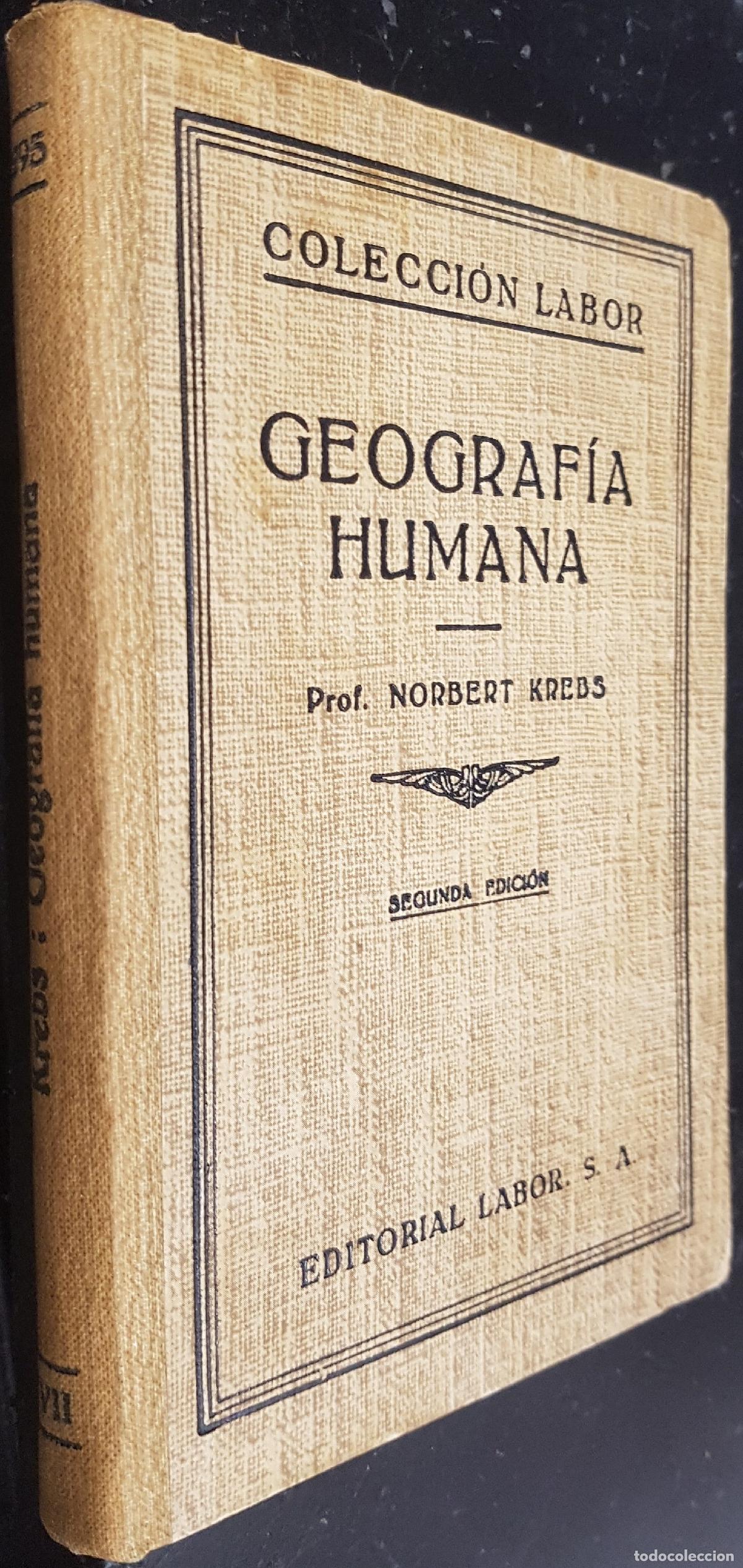 Libri di seconda mano: Geograf&iacute;a humana. Colecci&oacute;n Labor n&uacute;mero 295 - KREBS, Norbert:
