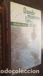 Libros: Donde mueren las olas - WALTERS, Minette: - Foto 1