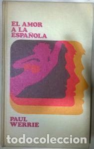 B&uuml;cher: El amor a la espa&ntilde;ola - WERRIE, Paul: