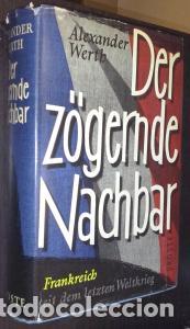 Livros em segunda m&atilde;o: Der Zogernde Nachbar - WERTH, Alexander: