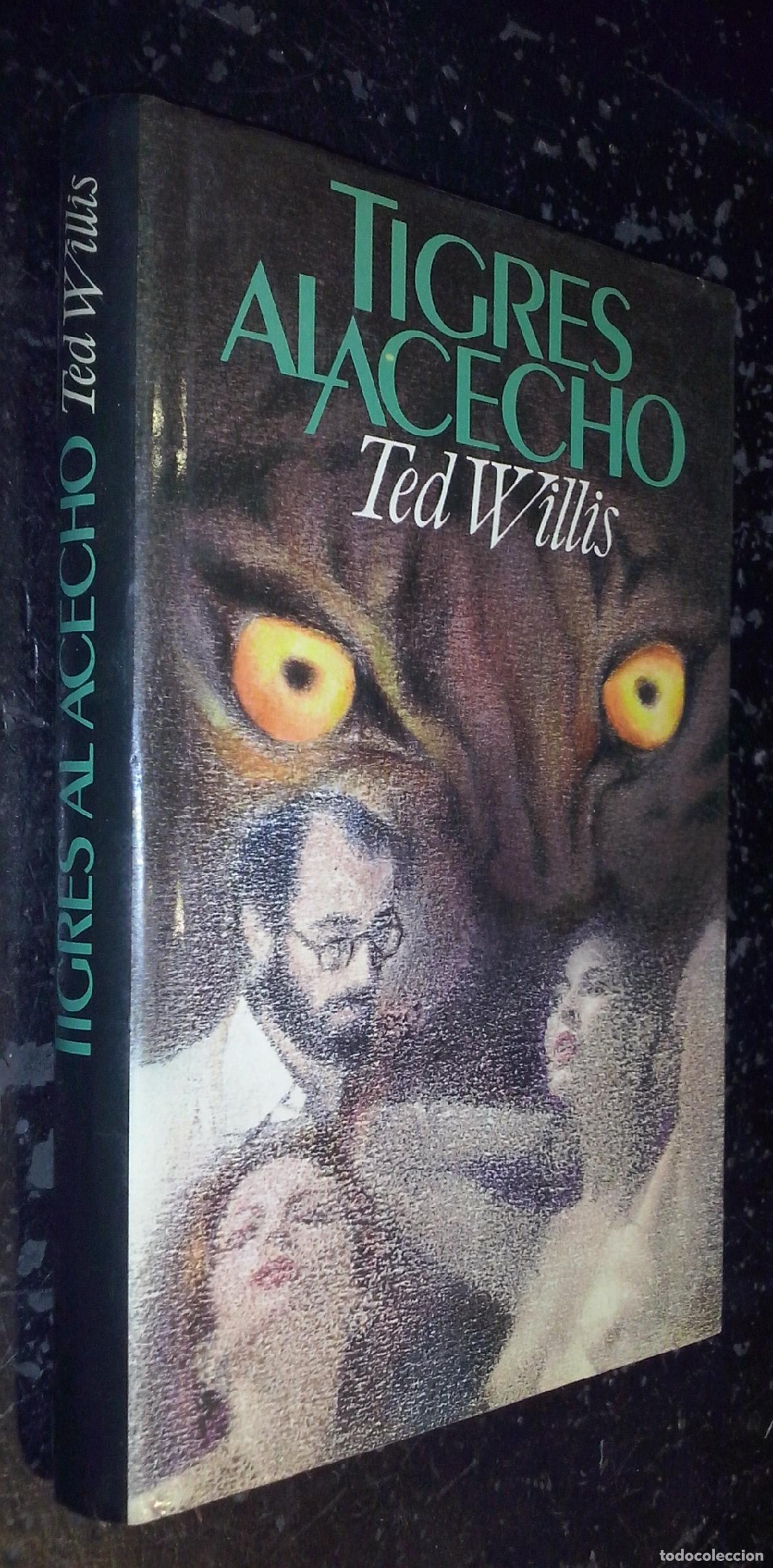 Libri di seconda mano: Tigres al acecho - WILLIS, Ted: