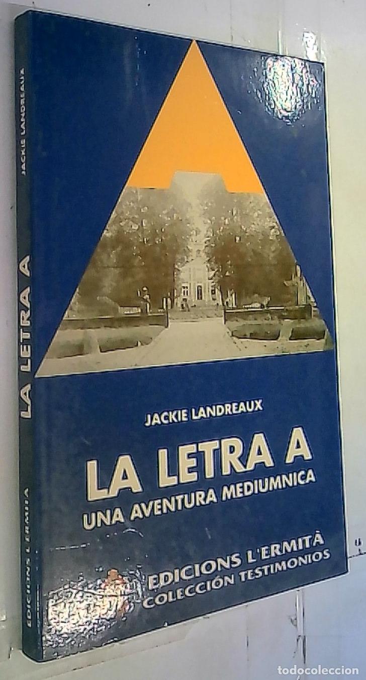 Livros em segunda m&atilde;o: La letra A. Una aventura mediumnica - LANDREAUX, Jackie: