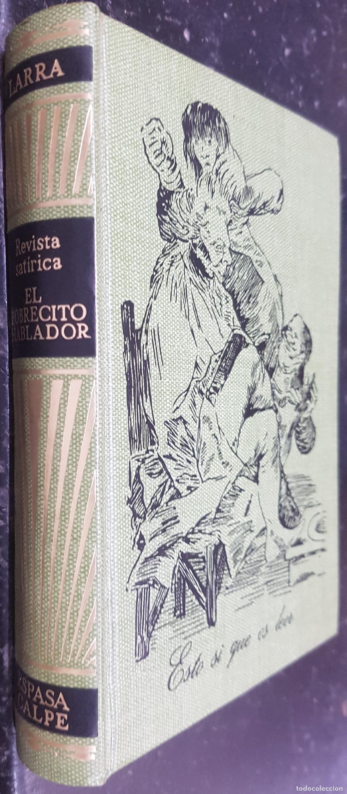 Libros: El pobrecito hablador (Revista sat&iacute;rica de costumbres etc etc) con La sat&iacute;rico-man&iacute;a de Clemente D&iacute;a