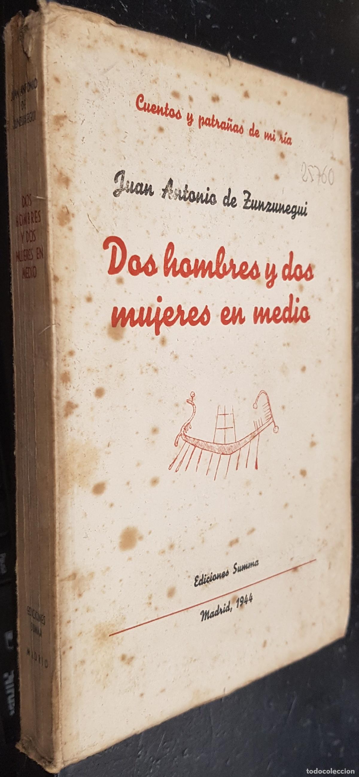 Libri di seconda mano: Dos hombres y dos mujeres en medio - ZUNZUNEGUI, Juan Antonio de: