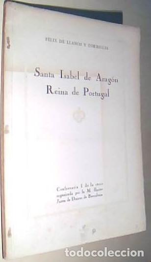 Libros: Santa Isabel de Arag&oacute;n Reina de Portugal. Conferencia I de la serie organizada por la M. Iltr. Junta