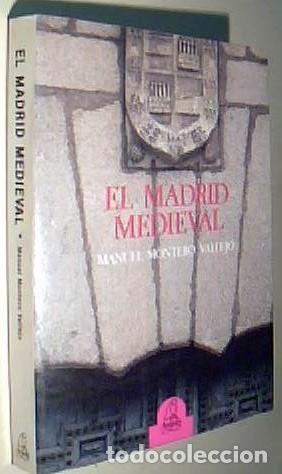 Libros: El Madrid medieval - MONTERO VALLEJO, Manuel: - Foto 1