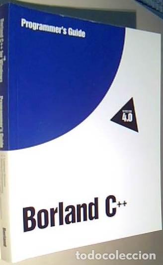 Libri di seconda mano: Borland C++ Version 4.0 Programmer s Guide - ANONIMO: