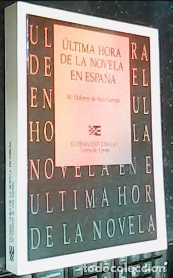 books: &Uacute;ltima hora de la novela en Espa&ntilde;a - As&iacute;s Garrote, Mar&iacute;a Dolores de: