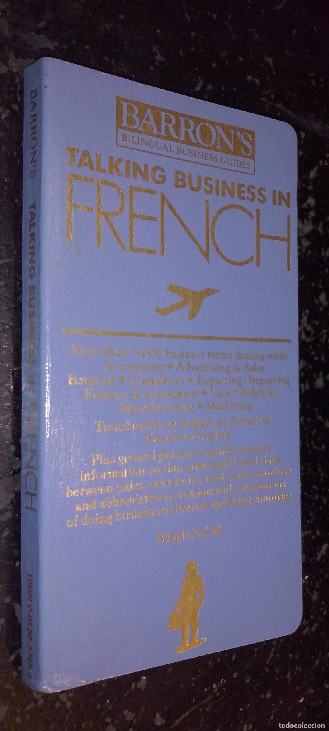 Libros: Talking Business un French. Dictionary and Reference for International Business - LE GAL, Beppie: