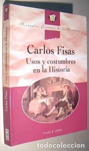 Livros em segunda m&atilde;o: Usos y costumbres en la Historia - FISAS, Carlos: