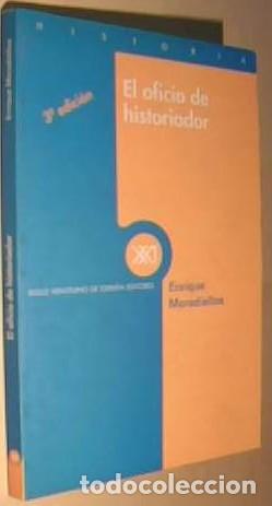 Libri di seconda mano: El oficio de historiador. 3&ordf; edici&oacute;n - MORADIELLOS, Enrique: