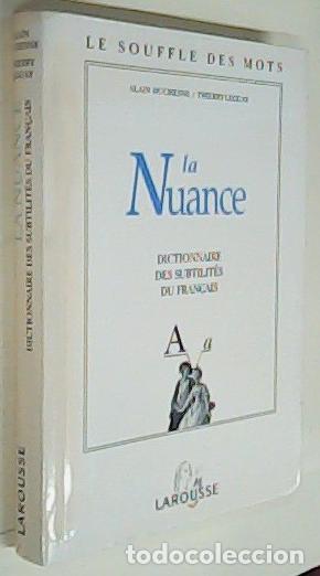 Libros: La Nuance. Dictionnaire des subtilit&eacute;s du fran&ccedil;ais - DUCHESNE, Alain et LEGUAY, Tjierry: