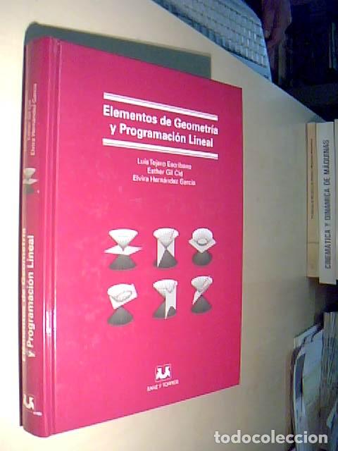 Livres: Elementos de geometr&iacute;a y programaci&oacute;n lineal + 1 CD - TEJERO ESCRIBANO, Luis y OTROS: