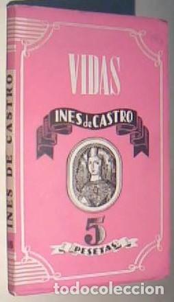 Libros: In&eacute;s de Castro - VAZQUEZ, Jose Andr&eacute;s: - Foto 1