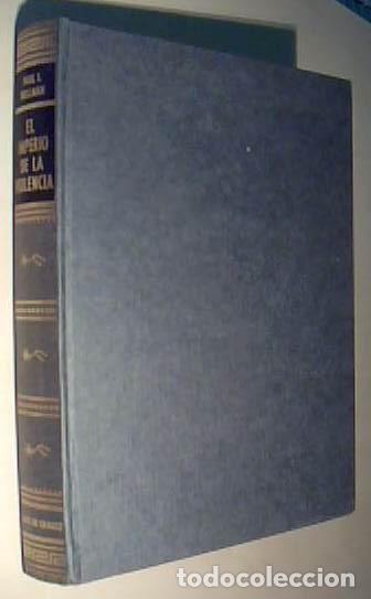 Libri di seconda mano: El imperio de la violencia. La verdadera historia de los forajidos de Mississippi - WELLMAN, Paul I.