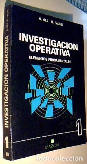 Libri di seconda mano: Investigaci&oacute;n operativa. I: Elementos fundamentales - ALJ, A.; FAURE, R. y OTROS: