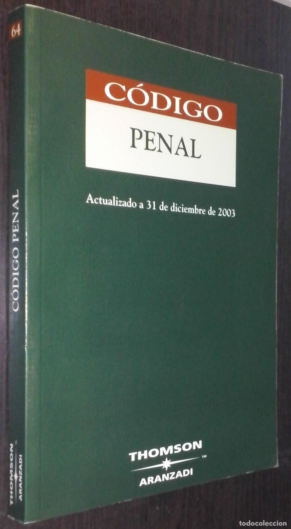 B&uuml;cher: C&oacute;digo penal. Actualizado a 31 de diciembre de 2003 - LEGISLACI&Oacute;N: