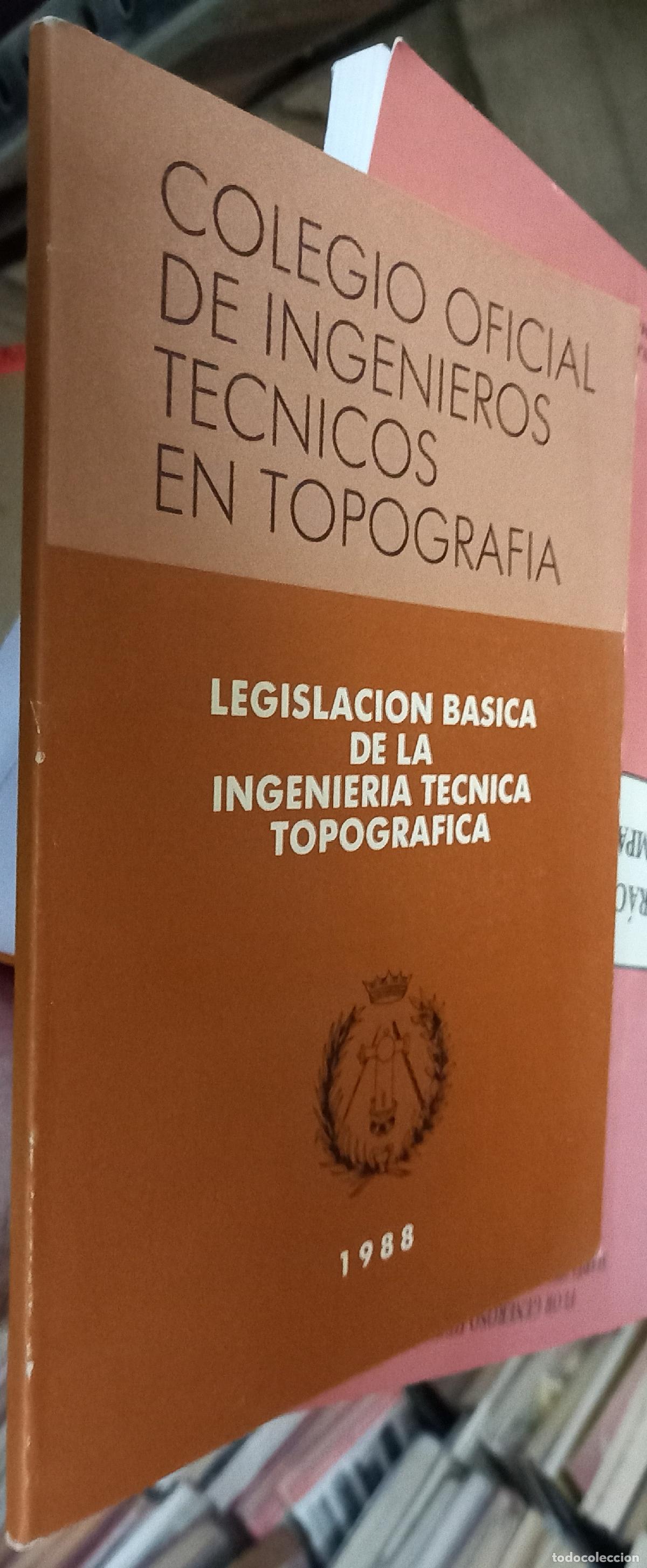 Libri di seconda mano: Legislaci&oacute;n b&aacute;sica de la Ingenier&iacute;a T&eacute;cnica Topogr&aacute;fica - LEGISLACION: