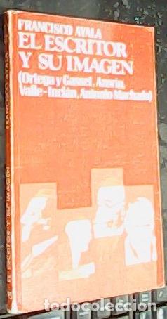 B&uuml;cher: Francisco Ayala : el escritor y su imagen - Ayala, Francisco (1906-2009):