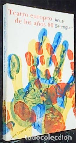 Libros: Teatro europeo de los a&ntilde;os 80 - Berenguer, &Aacute;ngel: