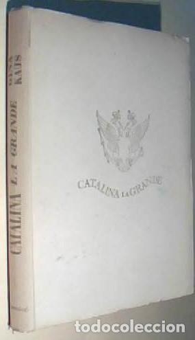 Libri di seconda mano: Catalina la Grande - KAUS, Gina: