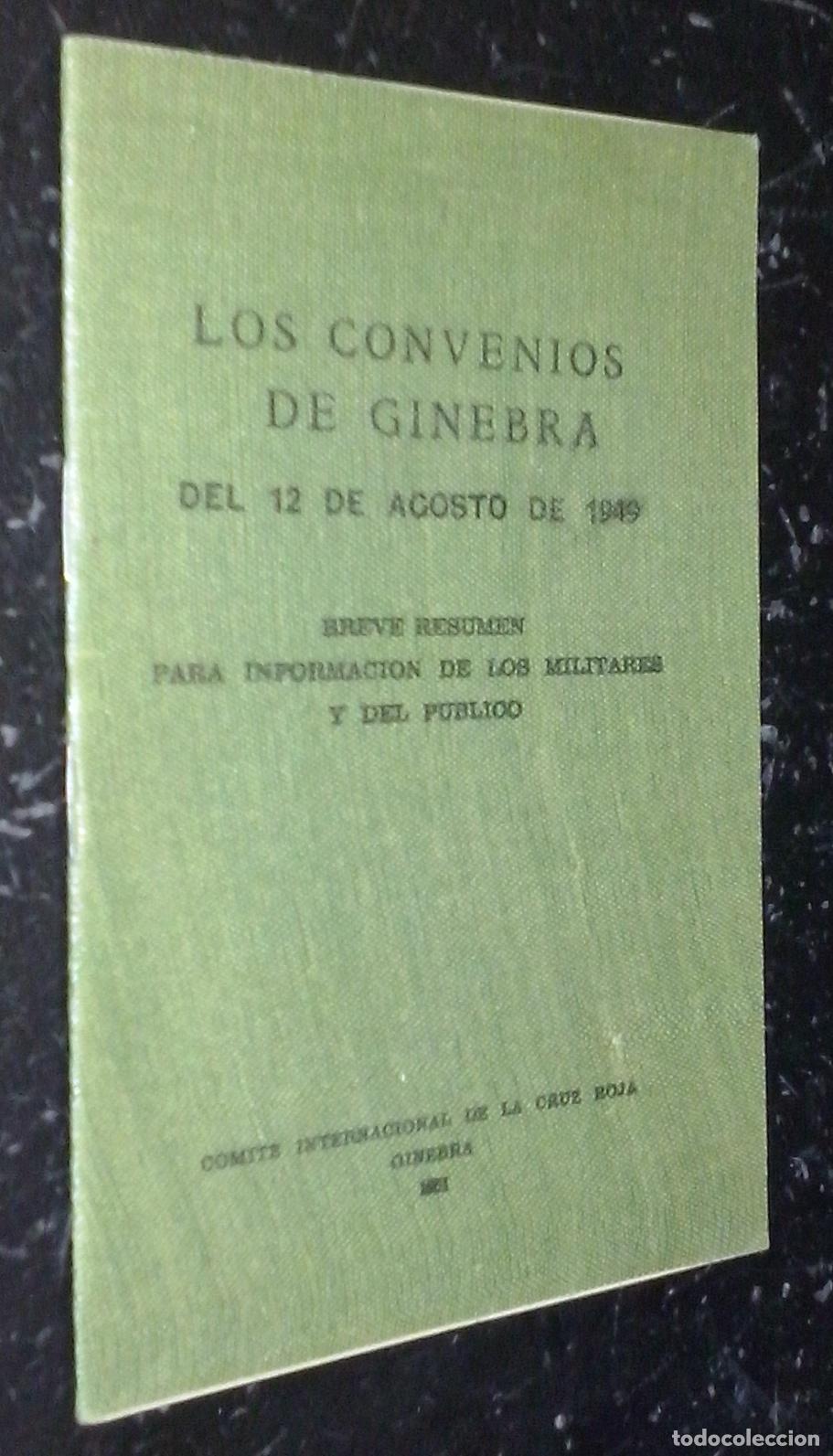 Libros: Los convenios de Ginebra del 12 de agosto de 1949. Breve resumen para informaci&oacute;n de los militares y