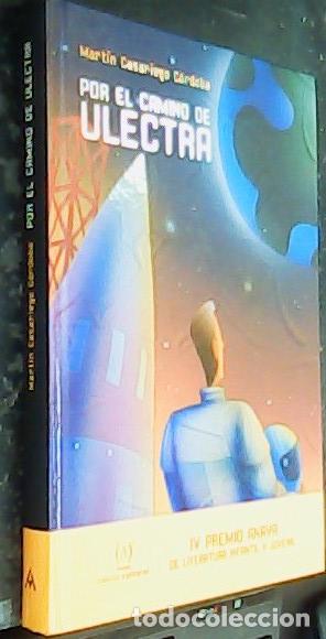 Libros: Por el camino de Ulectra - CASARIEGO CORDOBA, Mart&iacute;n: