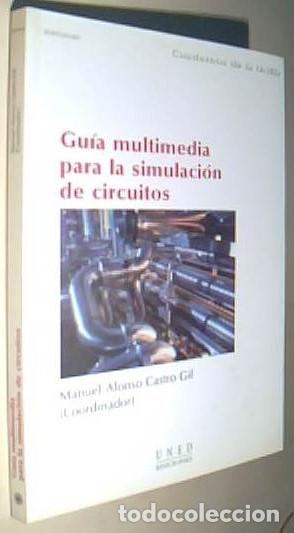Livros em segunda m&atilde;o: Gu&iacute;a multimedia para la simulaci&oacute;n de circuitos + 2 CDs - CASTRO GIL, Manuel Alondo (Coordinador) -