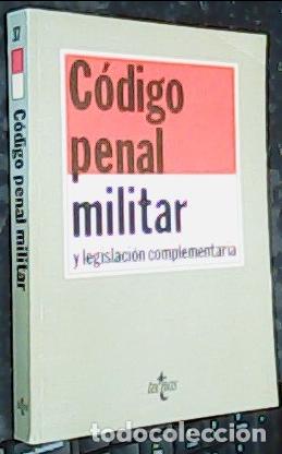 Libri di seconda mano: C&oacute;digo penal militar y legislaci&oacute;n complementaria - Mill&aacute;n Garrido, Antonio: