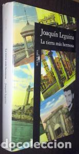 B&uuml;cher: La tierra m&aacute;s hermosa - LEGUINA, Joaqu&iacute;n: