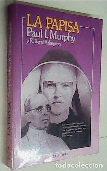 Libri di seconda mano: La papisa - MURPHY, Paul I y RENE ARLINGTON, R. :