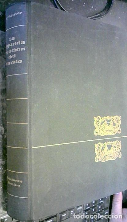 Libri di seconda mano: La segunda creaci&oacute;n del mundo - LEITHAUSER, Joachim G.: