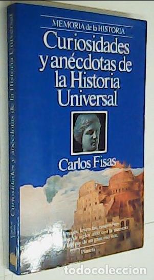 Libri di seconda mano: Curiosidades y an&eacute;cdotas de la Historia Universals - FISAS, Carlos: