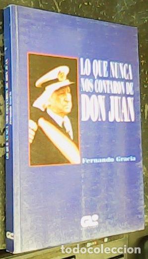 Libri di seconda mano: Lo que nunca nos contaron de don Juan - Gracia, Fernando: