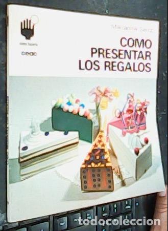 Libros: Como presentar los regalos - Seitz, Marianne: - Foto 1