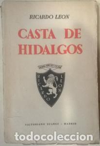 books: Casta de hidalgos. Novela escrita en las Asturias de Santillana - LE&Oacute;N, Ricardo: