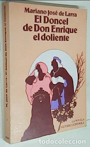 Libri di seconda mano: El Doncel de Don Enrique el doliente - LARRA, Mariano Jos&eacute; de :