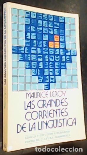 Libros: Las grandes corrientes de la ling&uuml;&iacute;stica - Leroy, Maurice (1909-1990)Utrilla, Juan Jos&eacute;.tr.: