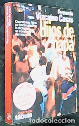 B&uuml;cher: Hijos de pap&aacute; - Vizca&iacute;no Casas, Fernando (1926-2003):