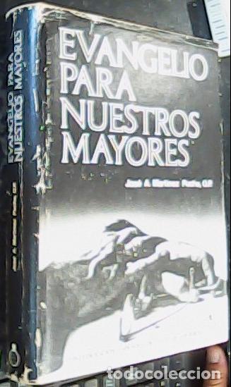 B&uuml;cher: Evangelio para nuestros mayores - Mart&iacute;nez Puche, Jos&eacute; A.: