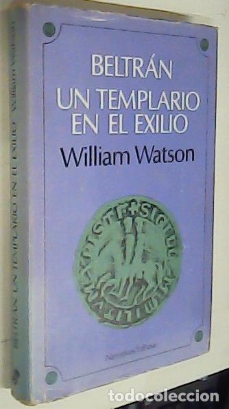 Libros: Un templario en el exilio - WATSON, William: - Foto 1
