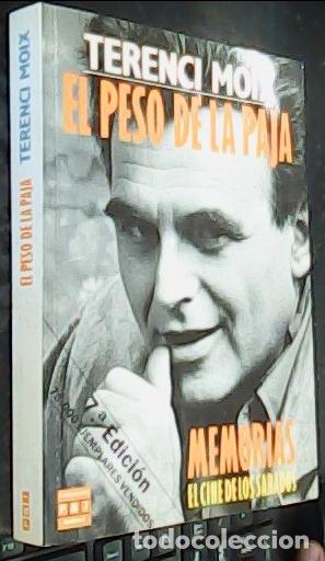 Libri di seconda mano: El peso de la paja. Memorias, el cine de los S&aacute;bados - MOIX, Terenci: