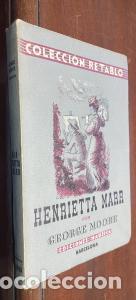 Libros: Henrietta Marr - MOORE, George: - Foto 1