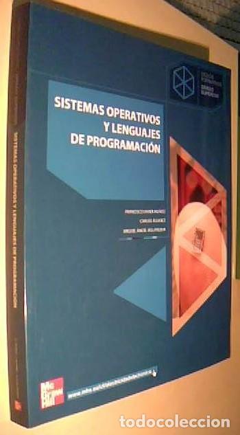 Libri di seconda mano: Sistemas operativos y lenguajes de programaci&oacute;n - MU&Ntilde;OZ LOPEZ, Francisco Javier y OTROS: