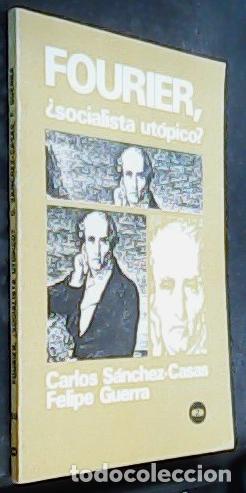 B&uuml;cher: Fourier &iquest;socialista ut&oacute;pico? - SANCHEZ CASAS, Carlos y GUERRA, Felipe:
