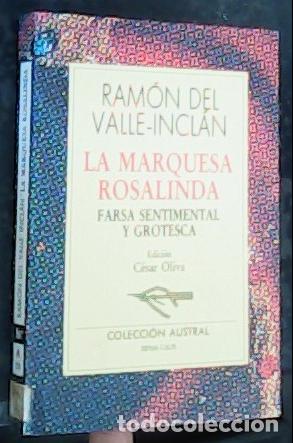 Livres: La marquesa Rosalinda. Farsa sentimental y grotesca - Valle-Incl&aacute;n, Ram&oacute;n del (1866-1936):